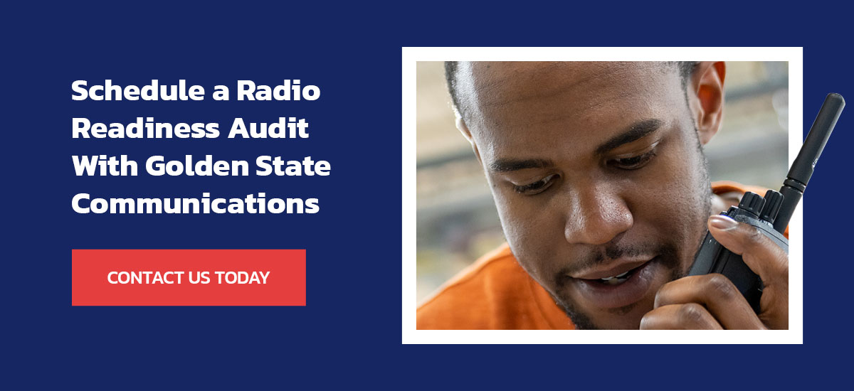 Schedule a Radio Readiness Audit With Golden State Communications